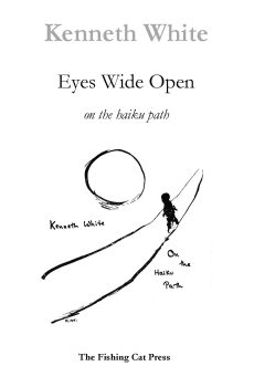 Eyes Wide Open - On the Haiku Path